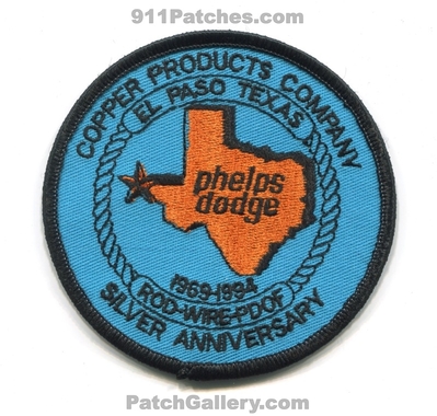 Phelps Dodge Mining Copper Products Company Silver Anniversary El Paso Patch (Texas)
Scan By: PatchGallery.com
Keywords: co. 1969-1994 rod wire pdoc