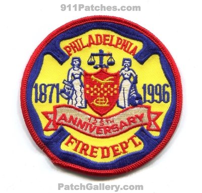 Philadelphia Fire Department 125th Anniversary Patch (Pennsylvania)
Scan By: PatchGallery.com
Keywords: dept. pfd phila. years 1871 1996