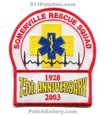 Somerville Rescue Squad 75th Anniversary EMS Patch (New Jersey)
Scan By: PatchGallery.com
In Memory of Bernie Shaffer
Keywords: ambulance 1928 2003