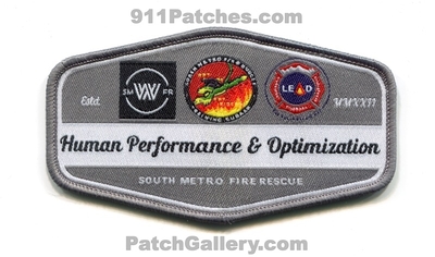 South Metro Fire Rescue Department Human Performance and Optimization Patch (Colorado)
[b]Scan From: Our Collection[/b]
[b]Patch Made By: 911Patches.com[/b]
Keywords: dept. smfr &