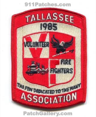 Tallassee Volunteer Fire Fighters Association Patch (Alabama)
Scan By: PatchGallery.com
Keywords: vol. firefighters assoc. assn. department dept. 1985 the few dedicated to the many