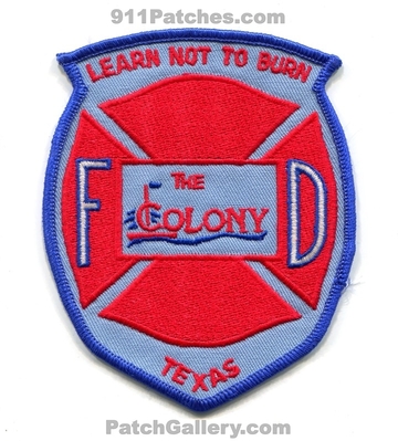 The Colony Fire Department Patch (Texas)
Scan By: PatchGallery.com
Keywords: dept. fd learn not to burn