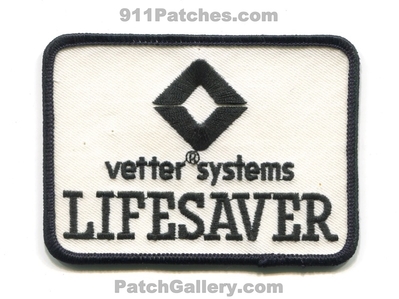 Vetter Rescue Systems Products Lifesaver Patch (Pennsylvania)
Scan By: PatchGallery.com
Keywords: fire department dept.