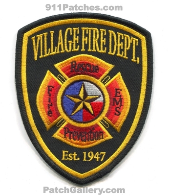 Village Fire Department Patch (Texas)
Scan By: PatchGallery.com
Keywords: dept. rescue ems prevention est. 1947