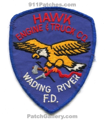 Wading River Fire Department Hawk Engine and Truck Company Patch (New York)
Scan By: PatchGallery.com
Keywords: dept. & co.