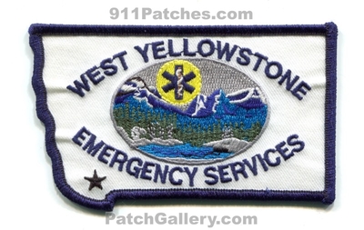 West Yellowstone Emergency Medical Services EMS Patch (Montana) (State Shape)
Scan By: PatchGallery.com
Keywords: ambulance emt paramedic