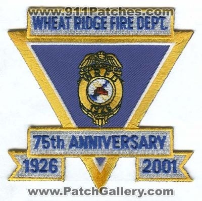 Wheat Ridge Fire Department 75th Anniversary Patch (Colorado) (Defunct)
[b]Scan From: Our Collection[/b]
Now West Metro Fire
Keywords: wheatridge dept. 1926 2001
